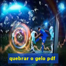 quebrar o gelo pdf